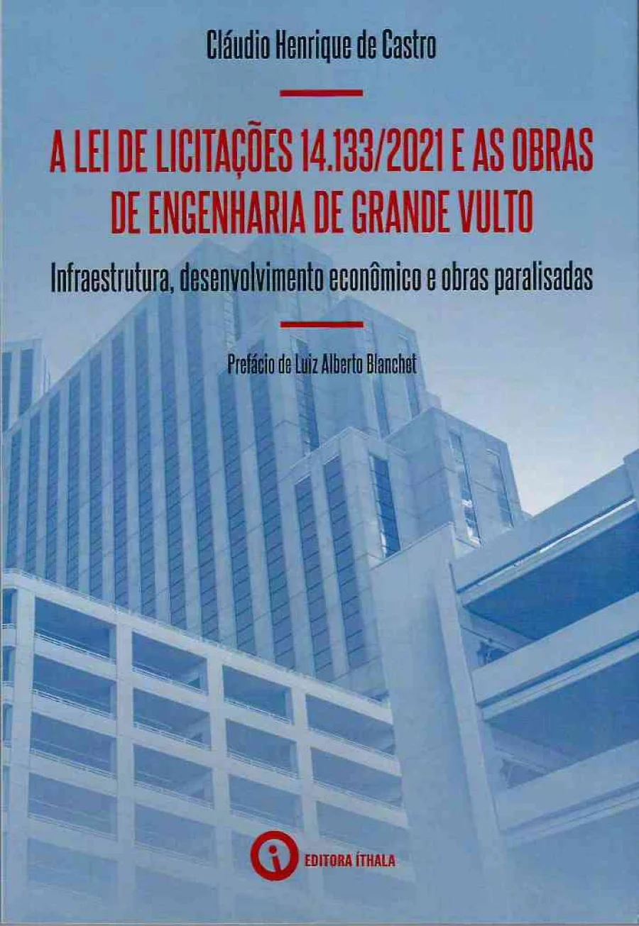 Capa de A lei de licitações 14.133/2021 e as obras de engenharia de grande vulto